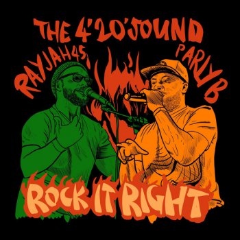 The 4'20' Sound feat. Rayjah45 & Parly B Rock It Right