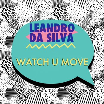 Leandro Da Silva Watch U Move