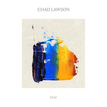 Chad Lawson Stay