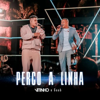 Vitinho feat. Gaab Perco a Linha - Ao Vivo