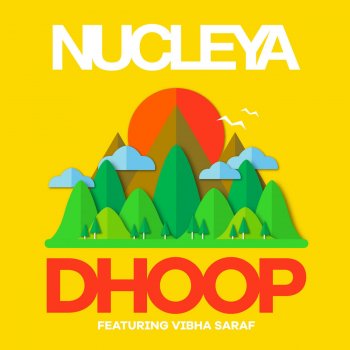 Nucleya feat. Vibha Saraf Dhoop