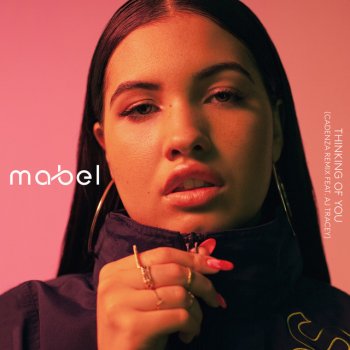 Mabel feat. AJ Tracey & Cadenza Thinking Of You - Cadenza Remix