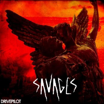Drivepilot Savages Pt.2