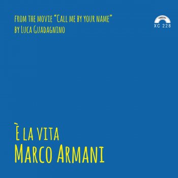 Marco Armani È la vita (From "Call Me by Your Name")
