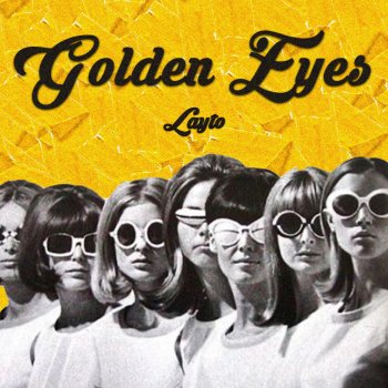 Layto Golden Eyes