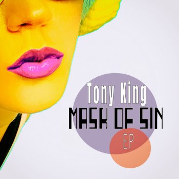 Tony King Mask of Sin - Club Dub