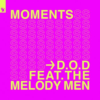 D.O.D feat. The Melody Men Moments - Extended Mix