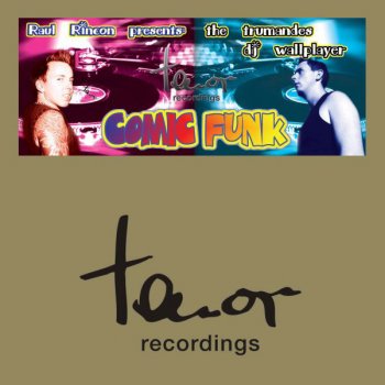 Raul Rincon feat. DJ Wallplayer Comic Funk - Brok Landers Remix