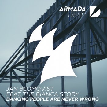 Jan Blomqvist feat. The Bianca Story Dancing People Are Never Wrong