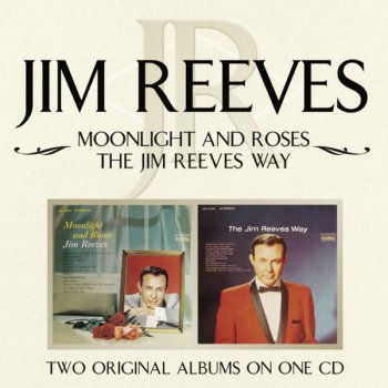 Jim Reeves Moonlight And Roses (Bring Memories Of You)