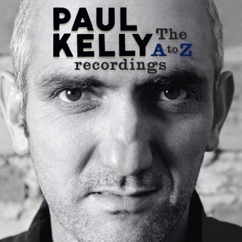 Paul Kelly Standing In the Street of Early Sorrows