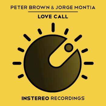 Peter Brown feat. Jorge Montia Love Call - Original Mix