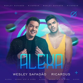 Wesley Safadão feat. Ricardus Alexa