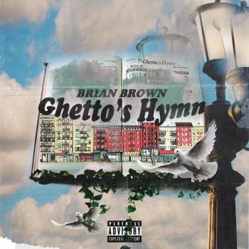 Brian Brown Ghetto's Hymn