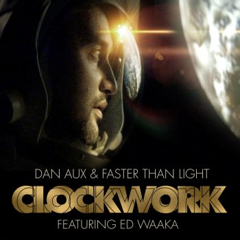 Dan Aux feat. Faster Than Light Clockwork (Radio Edit)