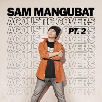 Sam Mangubat You're Still the One