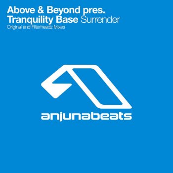 Above feat. Beyond presents Tranquility Base Surrender (Filterheadz mix)
