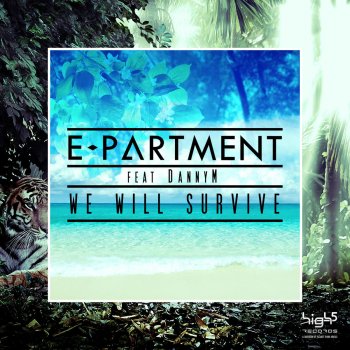 E-Partment We Will Survive (feat. Danny M) [Sl1kz Remix Edit]