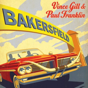 Vince Gill feat. Paul Franklin Foolin' Around