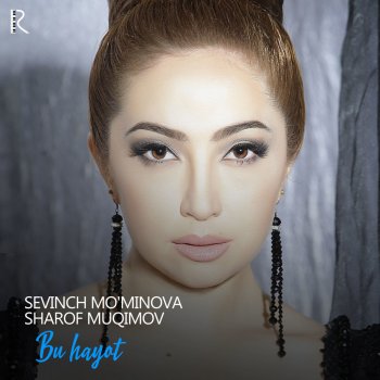 Sevinch Mo'minova Bu Hayot (with Sharof Muqimov)