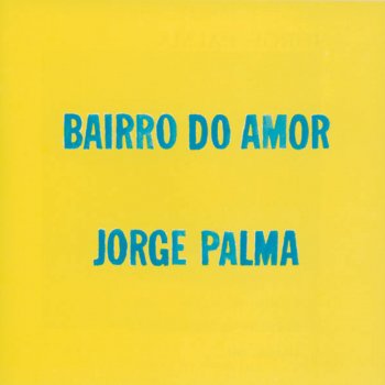 Jorge Palma Bairro Do Amor