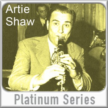 Artie Shaw Softly As In the Morning Sunrise