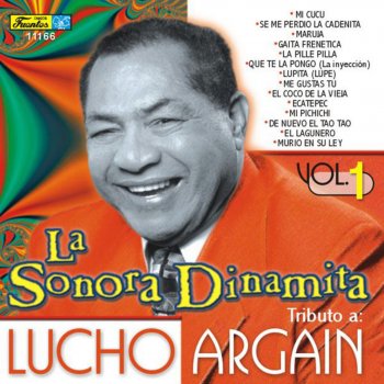La Sonora Dinamita feat. Lucho Argain La Pillé Pillá