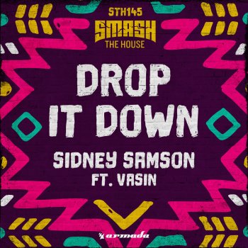 Sidney Samson feat. Vasin Drop It Down