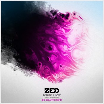 Zedd feat. Jon Bellion Beautiful Now (Big Gigantic Remix)