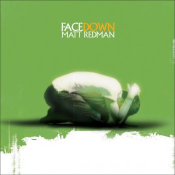 Matt Redman Facedown