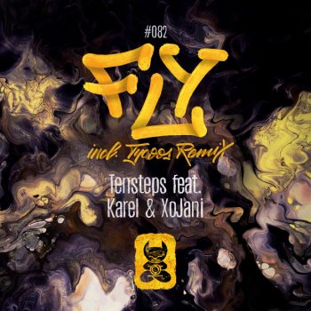 Tensteps Fly (feat. Karel & XoJani) [Extended Mix]