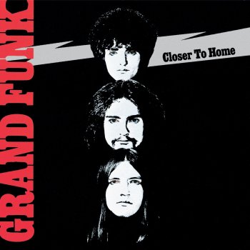 Grand Funk Railroad I Don't Have to Sing the Blues