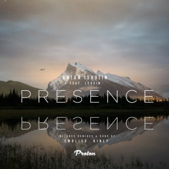 Anton Ishutin feat. Leusin Presence (Embliss Dub Remix)