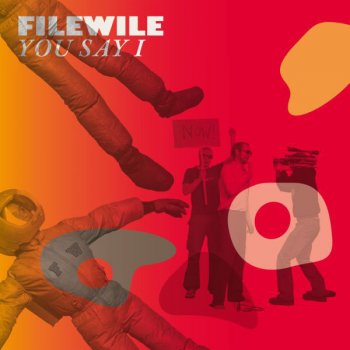 Filewile You Say I (Radio Edit)