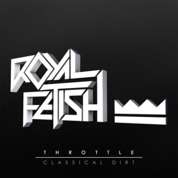 Throttle Classical Dirt (King Kornelius Remix)