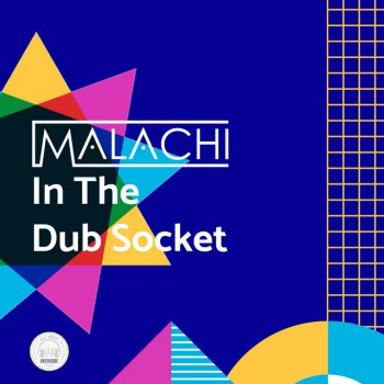 Malachi In The Dub Socket