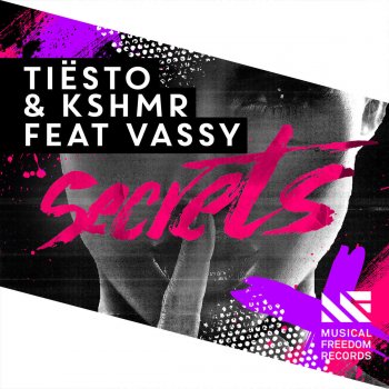 Tiësto feat. KSHMR & Vassy Secrets