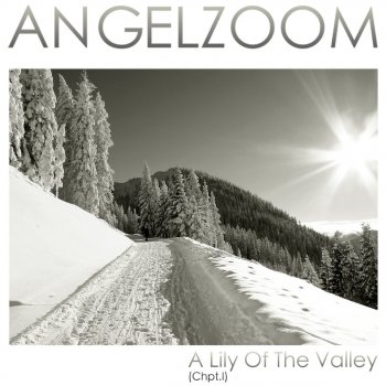 Angelzoom A Lily of the Valley (Chpt. 1) (Instrumental)