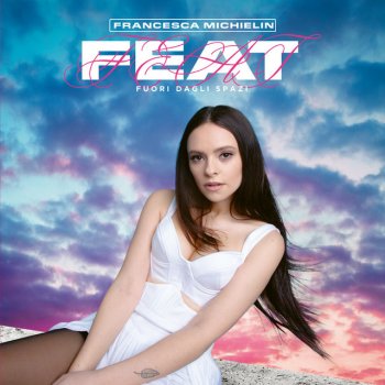 Francesca Michielin feat. Mecna SE FOSSI - feat. Mecna