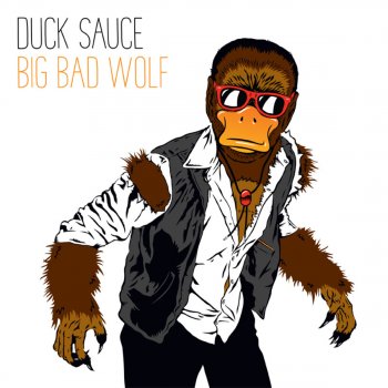 Duck Sauce Big Bad Wolf - Gesaffelstein Remix