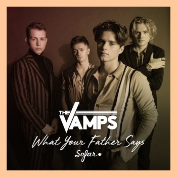 The Vamps What Your Father Says (Live At Sofar Sounds, London)