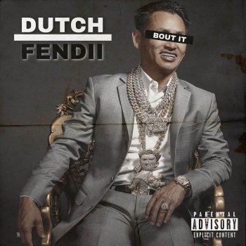 Dutch feat. Fendii Bout It