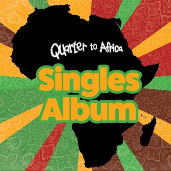 Quarter to Africa feat. יקיר ששון & Ester Rada Tanko Bushi
