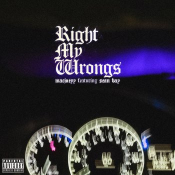 Macjoeyy Right My Wrongs (feat. Sean Bay)