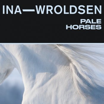 Ina Wroldsen Pale Horses