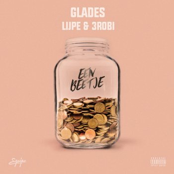 Glades feat. Lijpe & 3robi Een Beetje
