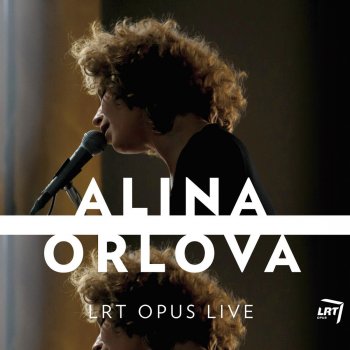 Alina Orlova Neramios Mergaitės Daina (Live)