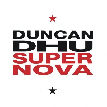 Duncan Dhu Supernova