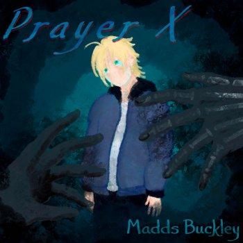 Madds Buckley feat. Thomas Ng Prayer X (From "Banana Fish")