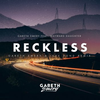 Gareth Emery feat. Wayward Daughter Reckless (Gareth Emery & Luke Bond Remix)